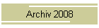 Archiv 2008