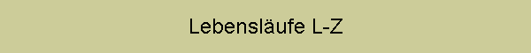Lebenslufe L-Z