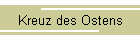 Kreuz des Ostens