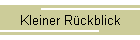 Kleiner Rckblick