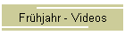 Frhjahr - Videos