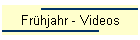 Frhjahr - Videos